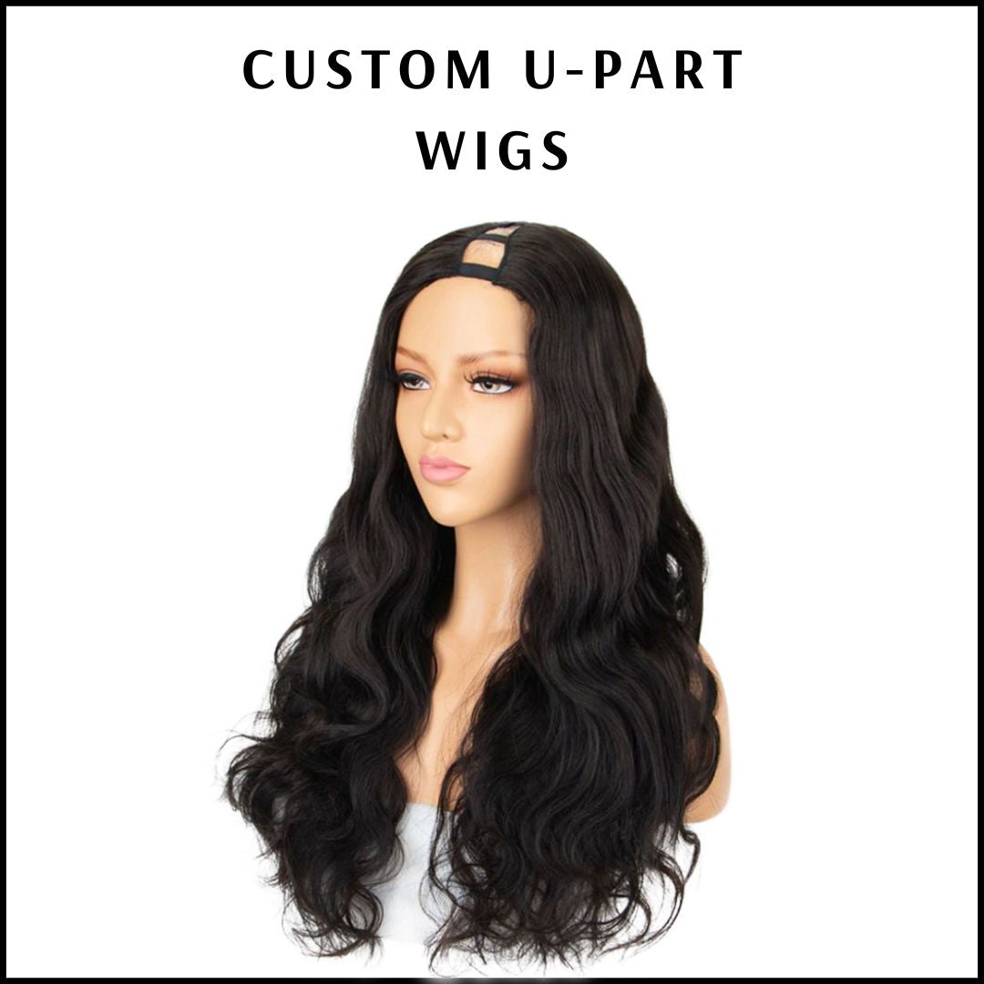 CUSTOM U-PART WIGS